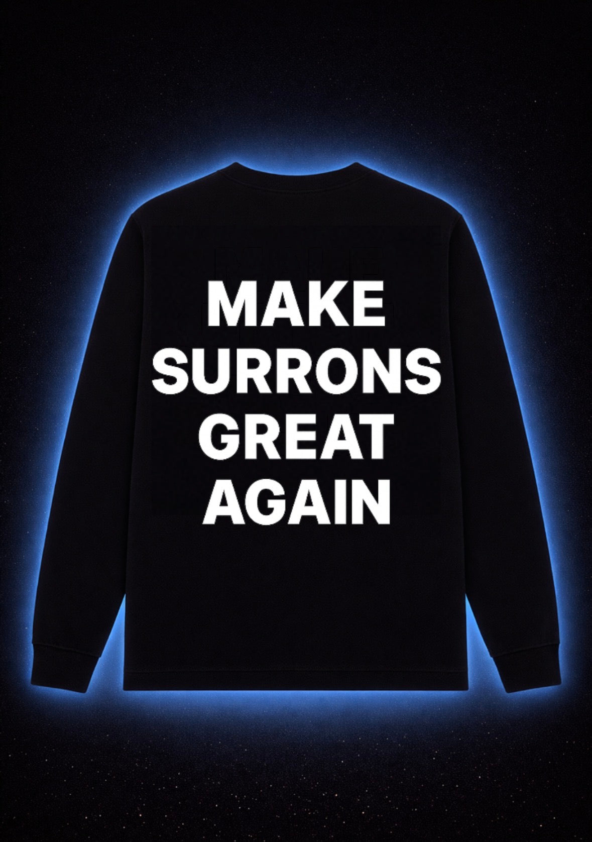 “Make Surrons Great Again” Long sleeve
