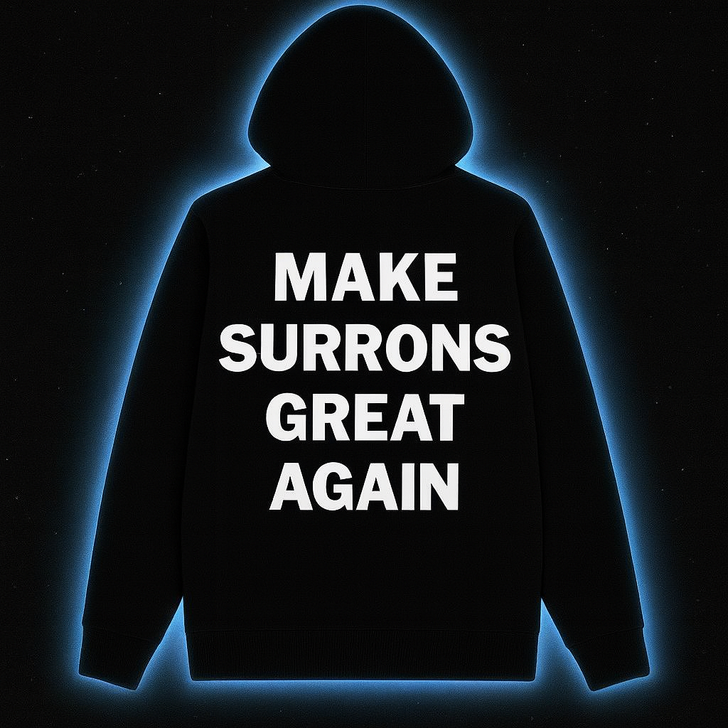 “Make Surrons Great Again” Hoodie
